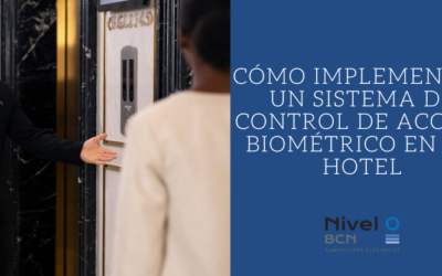Cómo implementar un sistema de control de acceso biométrico en un hotel